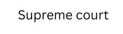 About supreme court